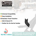 Prego Stroller Accessories / Adapter Parts Only