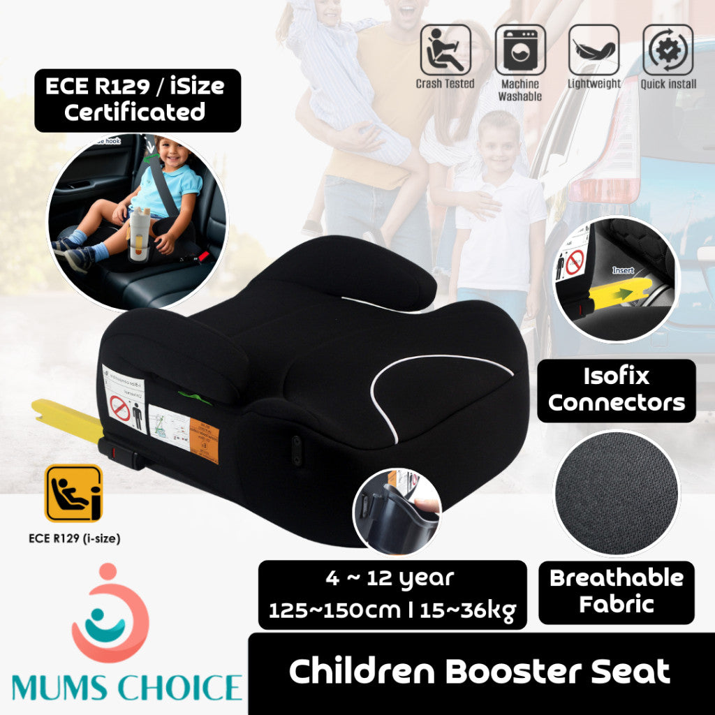 Mums Choice children  isofix car seat booster seat ECE R129 (125~150cm)
