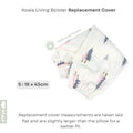 Koala Living 100% Pure Combed  Cotton Toddler Bolster With replacement Cover