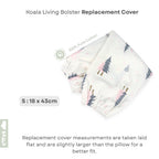 Koala Living 100% Pure Combed  Cotton Toddler Bolster With replacement Cover
